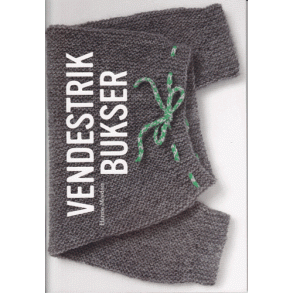 Vendestrik bukser - strikkebog